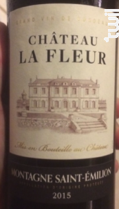 Chateau La Fleur Montagne St Emilion Chateau La Fleur 15 Montagne Saint Emilion Red Wine Bordeaux